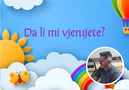 Da li mi vjerujete?